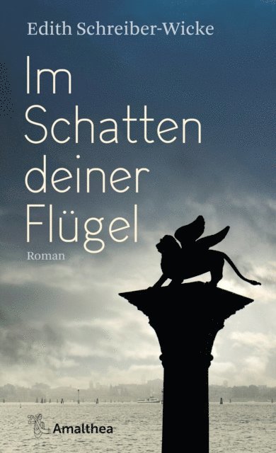 Edith Schreiber-Wicke - Im Schatten deiner Flügel, E-bok