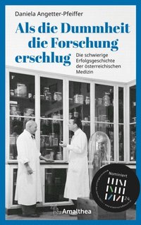 Als die Dummheit die Forschung erschlug