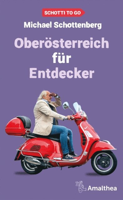 Michael Schottenberg - Oberösterreich für Entdecker, E-bok