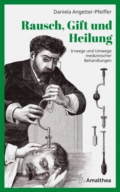 Daniela Angetter-Pfeiffer - Rausch, Gift und Heilung, E-bok