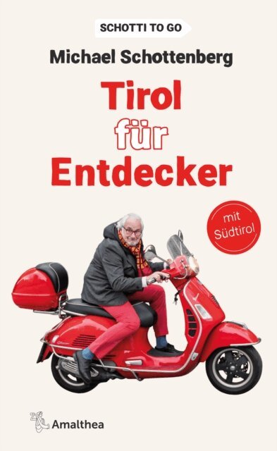 Michael Schottenberg - Tirol für Entdecker, E-bok