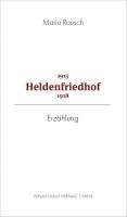 Mario Rausch - Heldenfriedhof 1915 - 1918, Inbunden