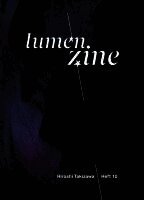 Sabine Jelinek - Lumen Zine Heft 10: Hiroshi Takizawa, Övrigt