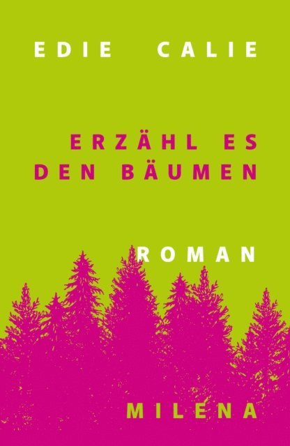 Edie Calie - Erzähl es den Bäumen, E-bok