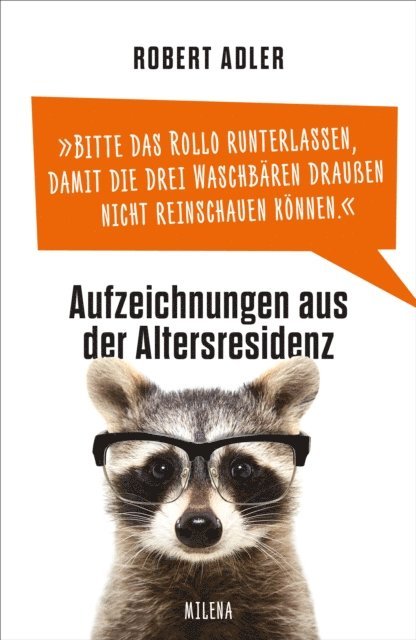 Robert Adler - Bitte das Rollo runterlassen, damit die drei Waschbären draußen nicht reinschauen können, E-bok