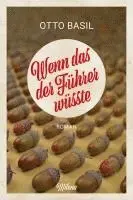 Otto Basil - Wenn das der Führer wüsste, Inbunden. Tillgänglighet: Lägg i varukorg