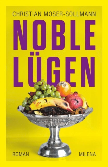 Christian Moser-Sollmann - Noble Lügen, E-bok