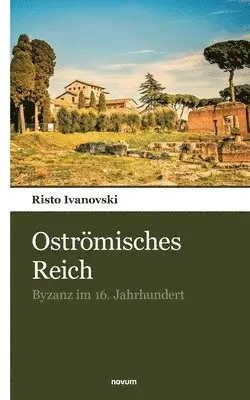 Risto Ivanovski - Oströmisches Reich, Häftad. Tillgänglighet: Lägg i varukorg