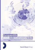 Europapolitik durch die subnationale Brille: Parlamente & B�rger: innen im EU-Mehrebenensystem