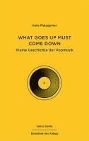 Hans Platzgumer, Wolfgang Paterno - What Goes Up Must Come Down, Inbunden