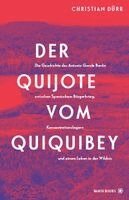 Christian Dürr - Der Quijote vom Quiquibey, Inbunden