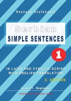 Snezana Stefanovic - Serbian Simple Sentences 1, Häftad. Tillgänglighet: Lägg i varukorg