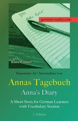 Klara Wimmer - German Reader, Elementary A2/Intermediate Low - Annas Tagebuch / Anna's Diary, Häftad. Tillgänglighet: Lägg i varukorg