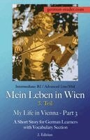 Klara Wimmer - German Reader, Intermediate B2/Advanced Low/Mid - Mein Leben in Wien - 3. Teil / My Life in Vienna - Part 3, Häftad. Tillgänglighet: Lägg i varukorg
