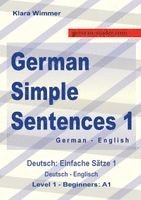 Klara Wimmer - German Simple Sentences 1, Häftad. Tillgänglighet: Lägg i varukorg