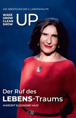 Margrit Eleonore Haid - Ruf des LEBENS-Traums, Häftad