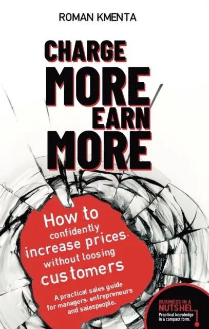 Roman Kmenta - Charge more, earn more, E-bok. Tillgänglighet: Lägg i varukorg