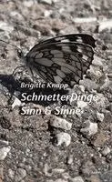 Brigitte Knapp - SchmetterDinge . Sinn & Sinne, Inbunden. Tillgänglighet: Lägg i varukorg