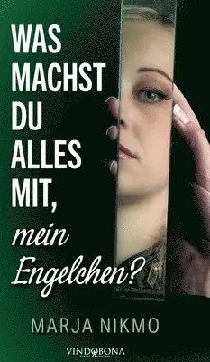 Marja Nikmo - Was machst du alles mit, mein Engelchen?, Inbunden. Tillgänglighet: Lägg i varukorg
