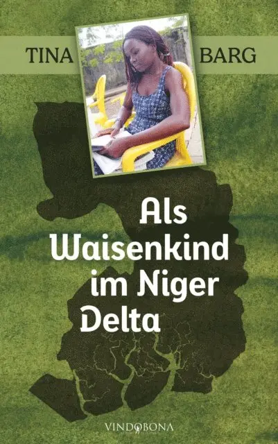 Tina Barg - Als Waisenkind im Niger Delta, E-bok. Tillgänglighet: Lägg i varukorg