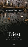 Mike Markart, Martin G. Wanko - Triest, Häftad