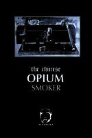 The chinese Opium Smoker, Häftad