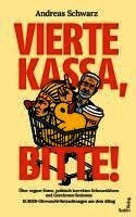 Andreas Schwarz - Vierte Kassa, bitte!, Inbunden