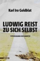 Karl Iro Goldblat - Ludwig reist zu sich selbst, Häftad