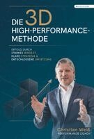 Christian Weiß - Die 3D-High-Performance-Methode, Inbunden