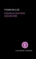 Vernon Lee, Philipp von Goenitzer - Evangelien der Anarchie, Häftad. Tillgänglighet: Lägg i varukorg