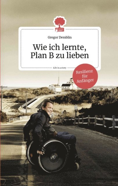 Gregor Demblin - Wie ich lernte, Plan B zu lieben, E-bok