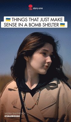 Valeria Shashenok, @Valerisssh - Things that just make sense in a bomb shelter, Inbunden