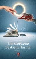 Hannes Steiner - Die story.one Bestsellerformel. Life is a Story - story.one, Inbunden. Tillgänglighet: Lägg i varukorg