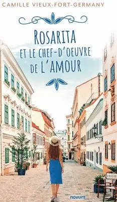 Camille Vieux-Fort-Germany - Rosarita et le chef-d'oeuvre de l'amour, Inbunden. Tillgänglighet: Lägg i varukorg