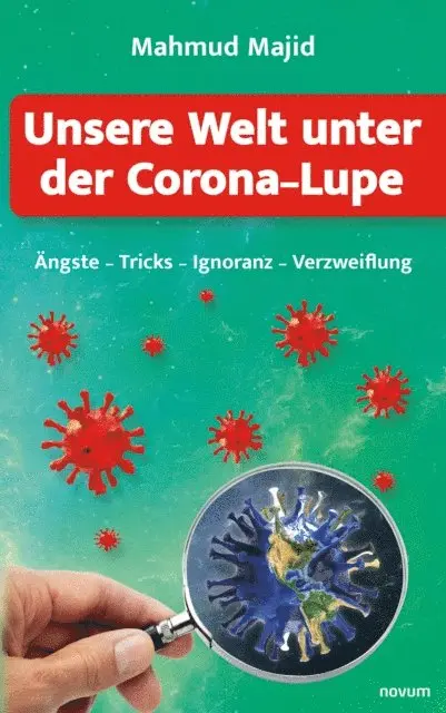 Mahmud Majid - Unsere Welt unter der Corona-Lupe, E-bok. Tillgänglighet: Lägg i varukorg