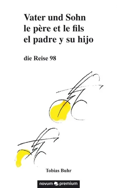 Tobias Buhr - Vater und Sohn – die Reise 98, E-bok. Tillgänglighet: Lägg i varukorg
