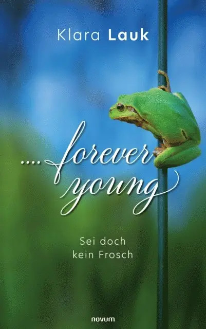 Klara Lauk - ....forever young, E-bok. Tillgänglighet: Lägg i varukorg