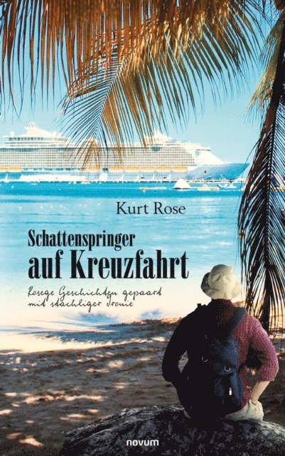 Kurt Rose - Schattenspringer auf Kreuzfahrt, E-bok