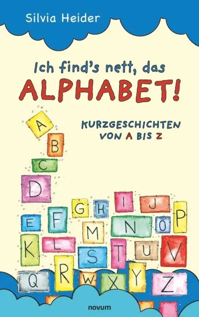 Silvia Heider - Ich find´s nett, das Alphabet!, E-bok. Tillgänglighet: Lägg i varukorg
