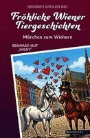 Reinhard Mut - Fröhliche Wiener Tiergeschichten, Inbunden