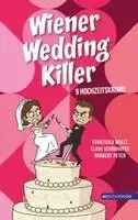Franziska Waltz, Claus Schönhofer, Norbert Peter - Wiener Wedding Killer, Häftad. Tillgänglighet: Lägg i varukorg