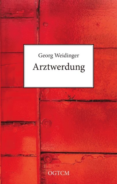 Georg Weidinger - Arztwerdung, E-bok. Tillgänglighet: Lägg i varukorg