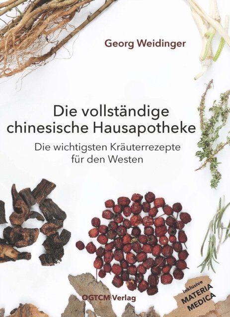 Georg Weidinger - Die vollständige chinesische Hausapotheke, E-bok. Tillgänglighet: Lägg i varukorg