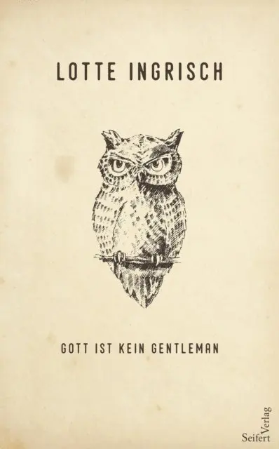 Lotte Ingrisch - Gott ist kein Gentleman, E-bok. Tillgänglighet: Lägg i varukorg