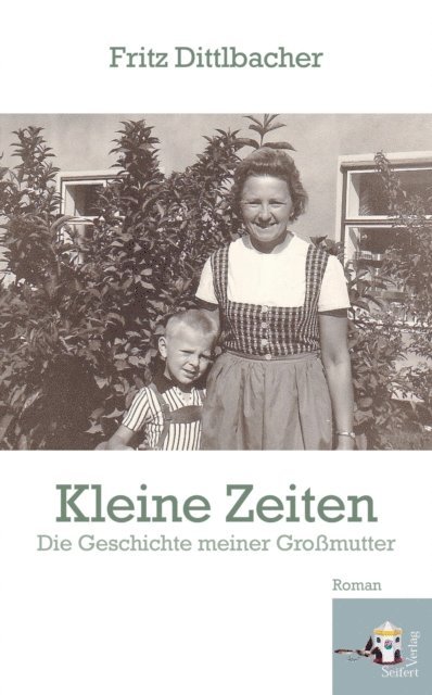 Fritz Dittlbacher - Kleine Zeiten, E-bok