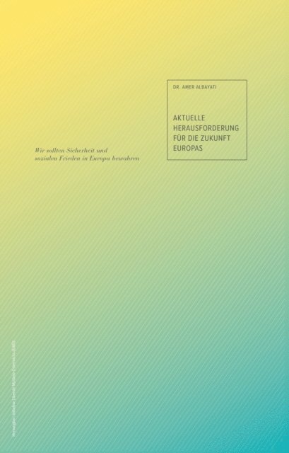 Amer Albayati - Aktuelle Herausforderungen für die Zukunft Europas, E-bok