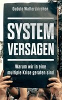 Gudula Walterskirchen - Systemversagen, Inbunden