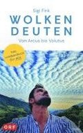 Wolken deuten - Von Arcus bis Volutus
