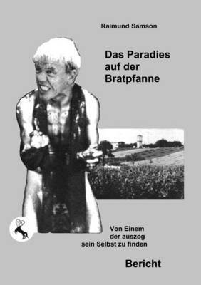 Raimund Samson - Paradies auf der Bratpfanne, Häftad. Tillgänglighet: Lägg i varukorg