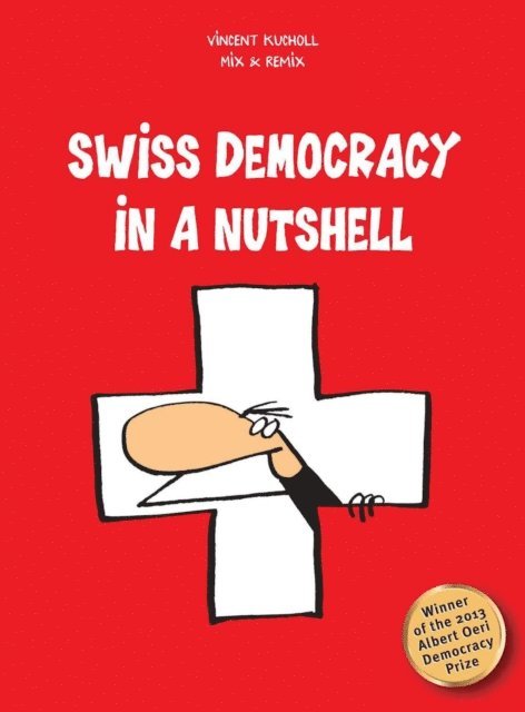 Vincent Kucholl - Swiss Democracy in a Nutshell, E-bok